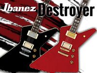 IBANEZの名機デストロイヤー復活！