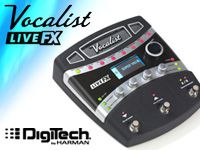 DIGITECH新製品ボーカルエフェクター「Vocalist Live FX」
