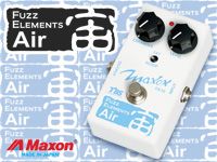 MAXON新製品エフェクター「FA10 Fuzz Elements Air」