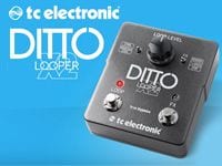 TC ELECTRONIC新製品「Ditto X2 Looper」発売開始！