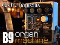 ELECTRO-HARMONIX / B9 Organ Machine発売開始