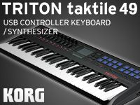 KORGシンセサイザー「TRITON taktile-49」限定特価！