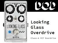 DODより新作オーバードライブ「LOOKING GLASS」遂に入荷！