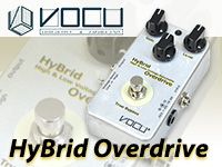 拘りのドライブサウンド VOCU / HyBrid Overdriveを限定特価にて販売中！