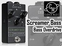 ベース用オーバードライブ【Cusack Music/Screamer Bass】取扱開始！