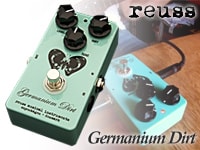REUSSより、オーバードライブ/ファズペダル「Germanium Dirt」登場！