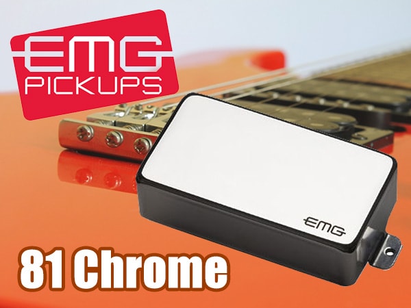 ギター用ピックアップEMG/81 Chrome限定特価販売中！