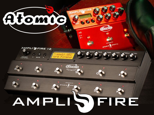極上トーンを生み出すモデリング・ペダル「ATOMIC/AMPLIFIRE」台数限定特価！