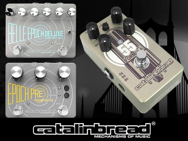 Catalinbreadから、新たなギターエフェクター3機種が発売!!