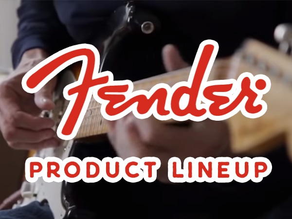 FENDER プロダクト ラインナップ公開！