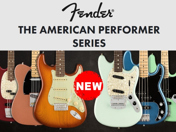 FENDER ギター&ベース American Performerシリーズ新登場！