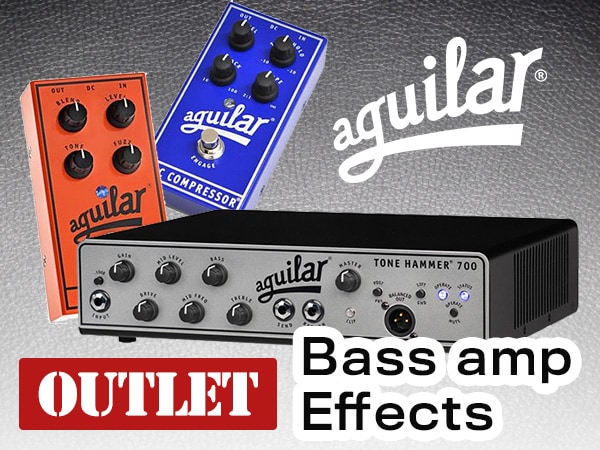 AGUILAR Bass amp / Effects Outlet products arrival!