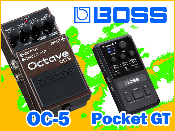 BOSS new product Pocket size multi-effector Pocket GT, new octave pedal OC-5 is now available!