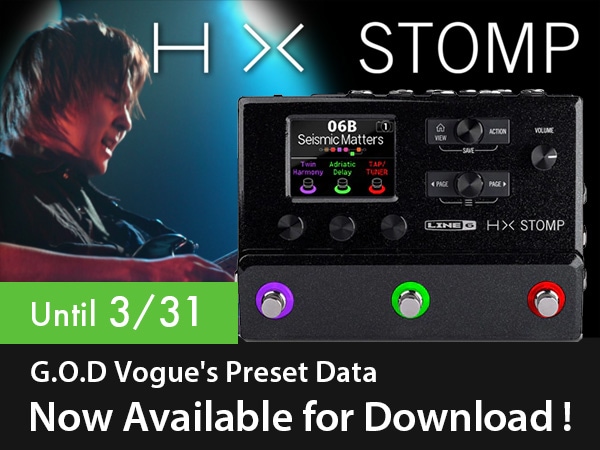 [Until 3/31] G.O.D Vogue's HX Stomp preset data now available for download!