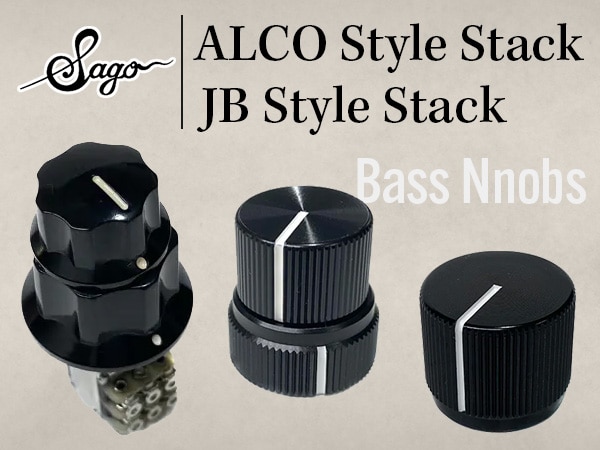Sago / ALCO Style and JB Stack Style bass knobs now available!