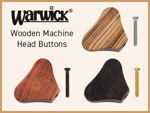 Started handling wooden machine head buttons for WARWICK basses!