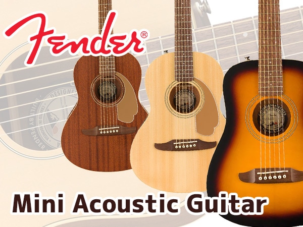 FENDER ミニアコースティックギター新登場！