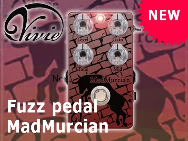 From Vivie, the fuzz pedal MadMurcian here!