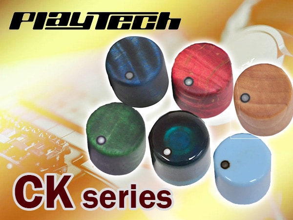 PLAYTECH Introducing the CK series of colorful knobs for guitar and bass!