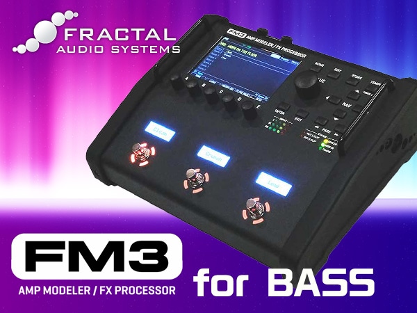 FM3 for bass Fractal Audio Systems