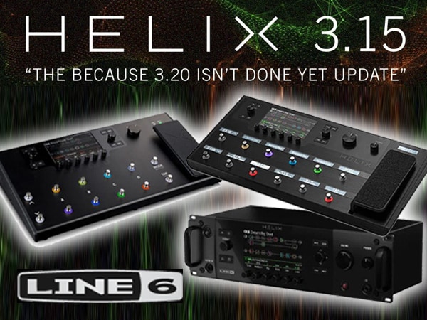 Line 6 HELIX 3.15 released!