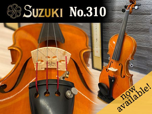 SUZUKI Violin  No.310  is now available!