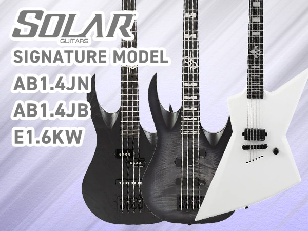 SOLAR GUITARSよりシグネチャーモデル3機種が新登場！