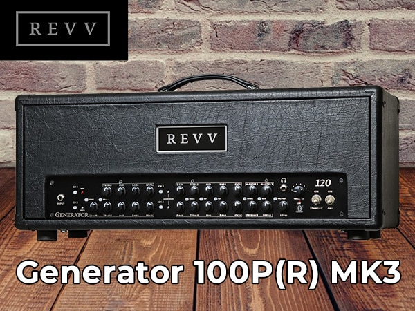 New Generator 100P(R) MK3 amp head from Revv Amplification!