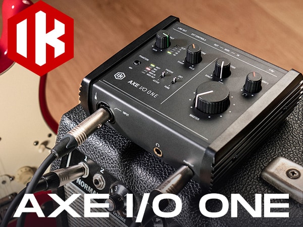 IK Multimedia「AXE I/O ONE」オーディオI/O 新登場！