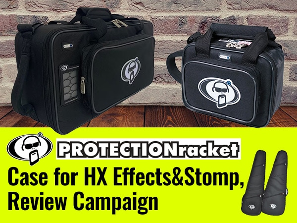PROTECTIONRACKET's "Case for HX Effects&Stomp, Review Campaign is underway!