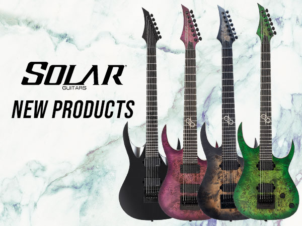 New SOLAR GUITARS products are in stock!