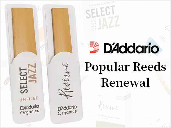 D'Addario Woodwinds' very popular reeds have been renewed!