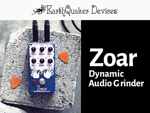 EarthQuaker Devicesよりディストーションペダル「Zoar」新登場！