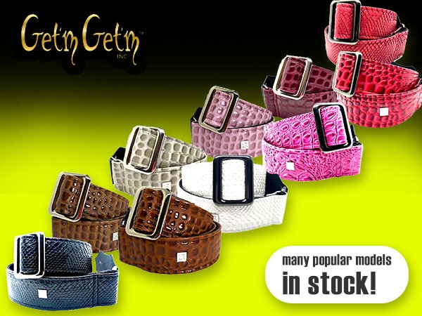 GET'M GET'M STRAPS multiple models in stock!