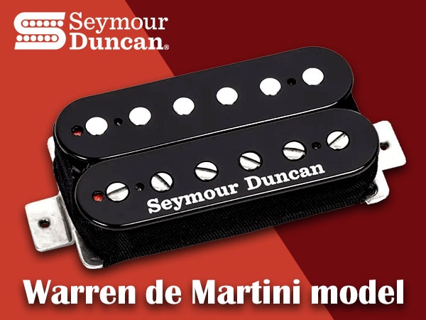 SEYMOUR DUNCAN Warren de Martini model is now available!