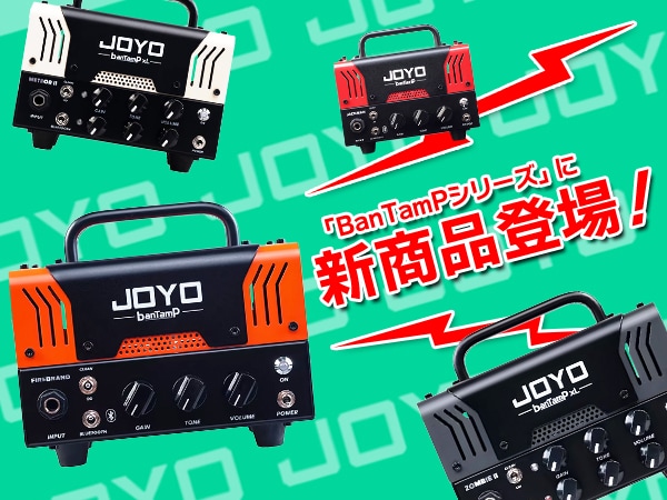 New products in the JOYO "BanTamP Series"!