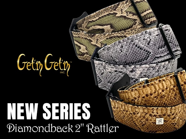 The new series "Diamondback 2" Rattler" from GET'M GET'M STRAP!