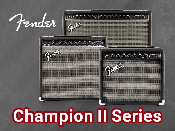 FENDERよりギターアンプ「Champion IIシリーズ」入荷！