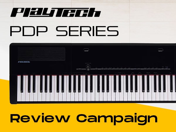 PLAYTECH PDP Series Electronic Piano Review Campaign!