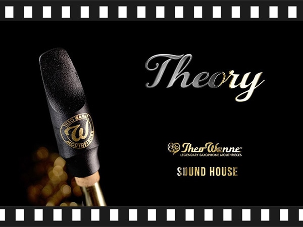 【Theo Wanne × サウンドハウス】オリジナルマウスピース「Theory」動画公開！