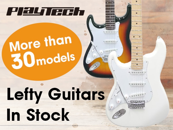 More than 30 lefty (left-handed) models to choose from! PLAYTECH's lefty guitars are in stock!