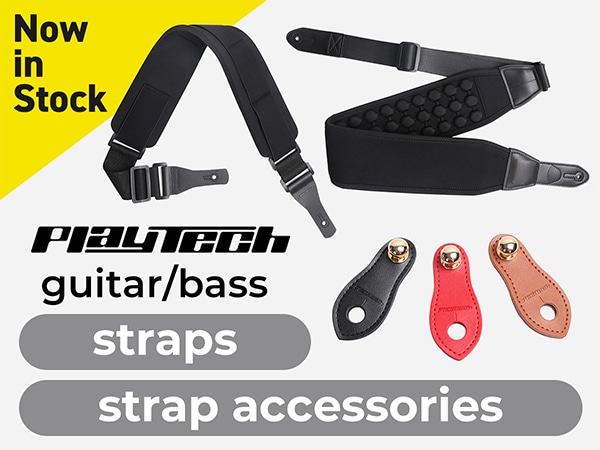 【New Products】PLAYTECH Guitar/Bass Straps and Strap Accessories Now in Stock!
