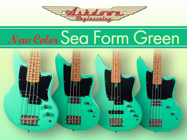 【新商品】ASHDOWNのベースに新色「Sea Form Green」が登場！