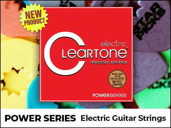 CLEARTONEより、Power Series Electric Guitar Stringsが新登場！