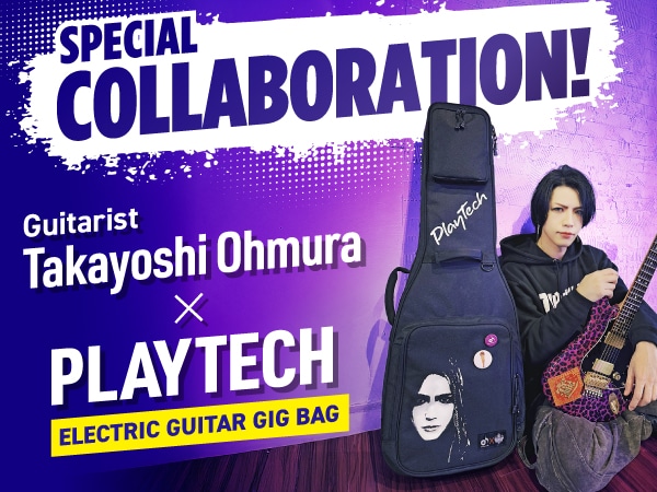PLAYTECH × Guitarist Takayoshi Ohmura Collaboration Products Now Available