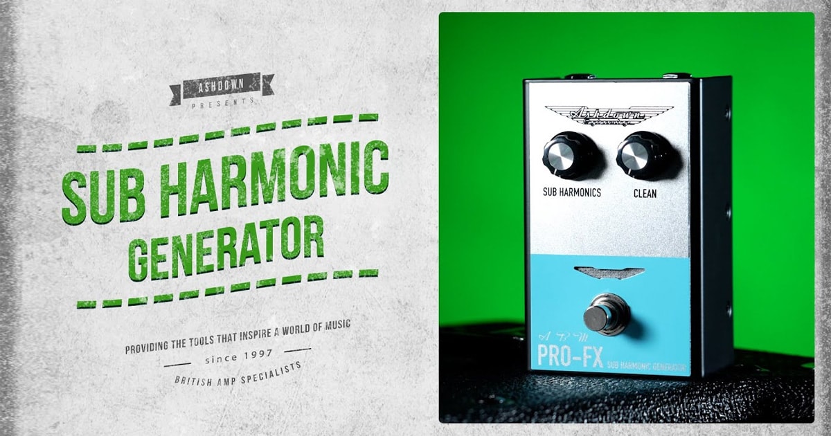 ASHDOWNのベース用オクターバー「Sub Harmonic Generator」動画公開