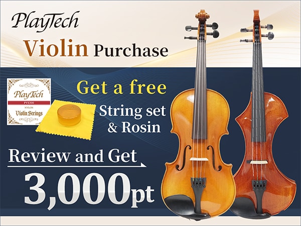 [Limited Time Offer]Get a Free String Set & Rosin with PLAYTECH Violin Purchase + 3,000 Points for Your Review!