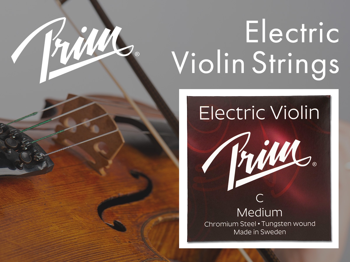 Now Carrying Prim Electric Violin Strings!