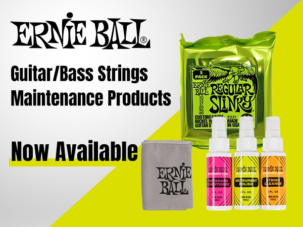 ERNIE BALL Guitar/Bass Strings & Maintenance Products Now Available!