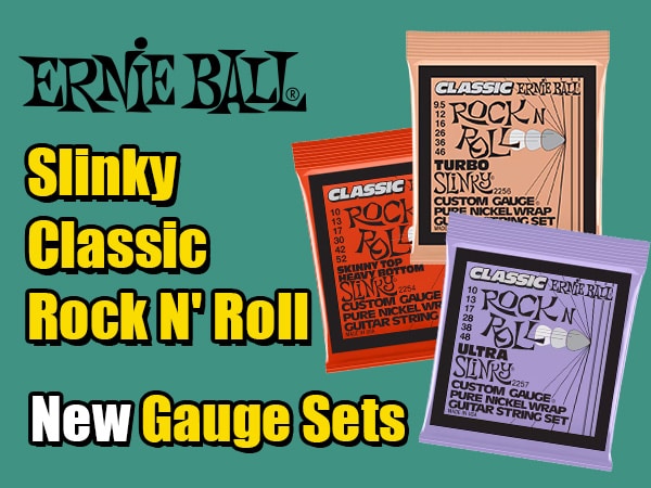 New Gauge Sets Now Available for ERNIE BALL's 